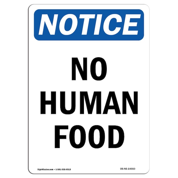 Safety Sign, OSHA Notice, 5" Height, No Human Food Sign, Portrait, 10PK